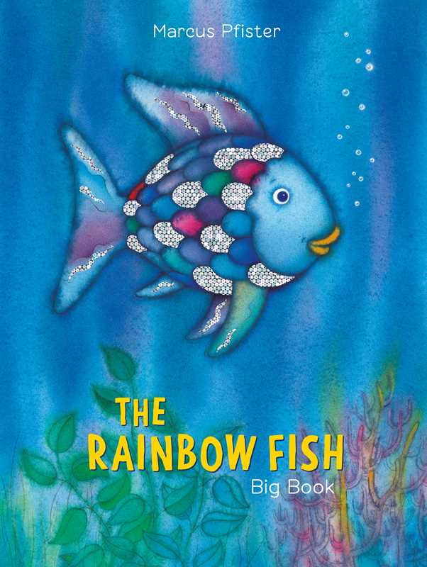 Rainbow Fish Big Book by Marcus Pfister: Paperback; 32 pages / English