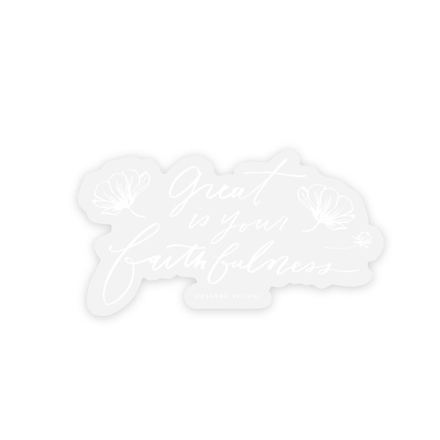 Sticker: Great Is Your Faithfulness