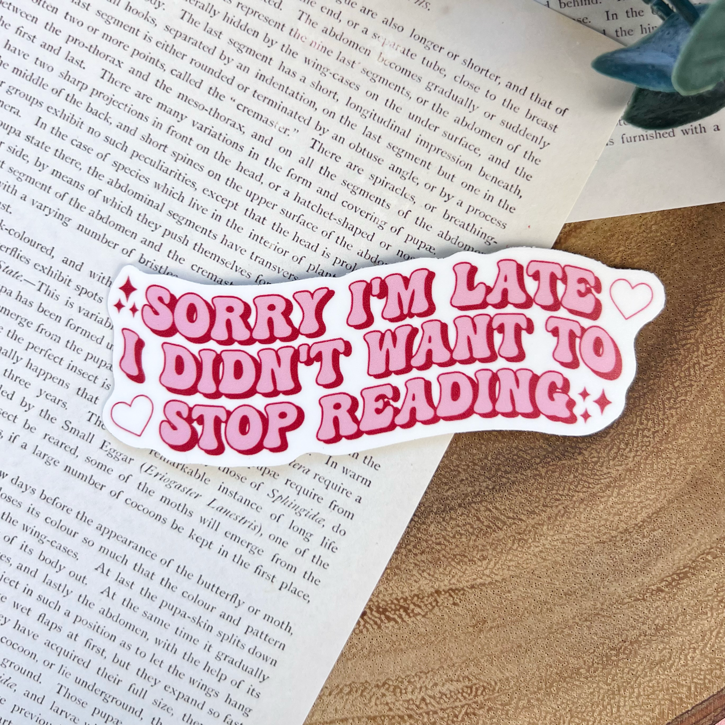 Sorry Im Late Waterproof Matte Sticker