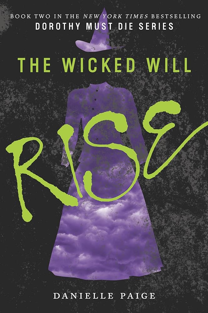 The Wicked Will Rise (Dorothy Must Die, 2) cover image