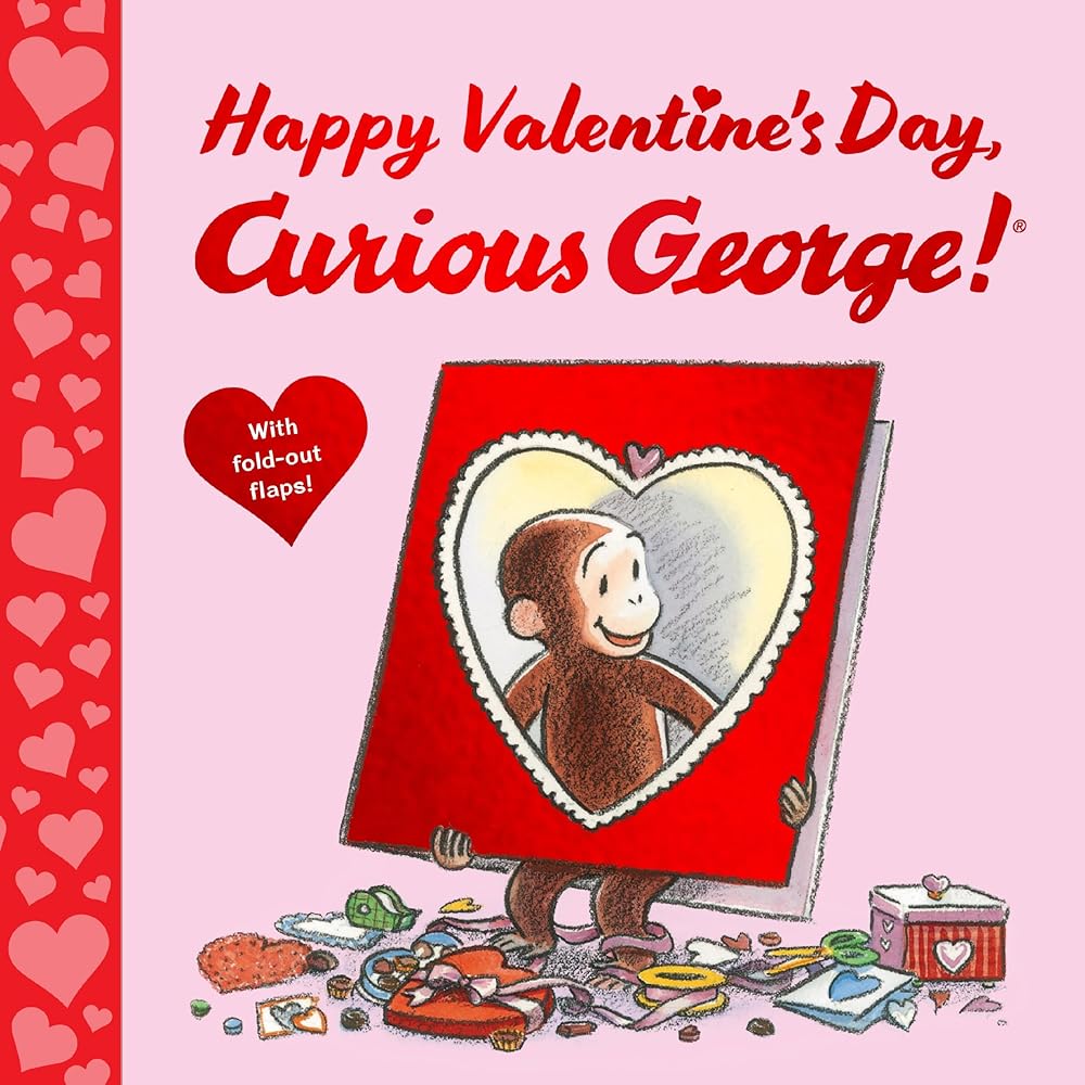 Happy Valentine's Day, Curious George!: Includes 7 Fold Out Flaps for Interactive Fun cover image