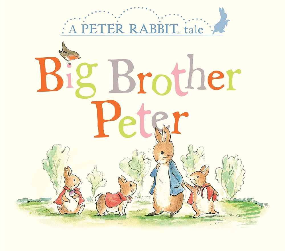 Big Brother Peter: A Peter Rabbit Tale cover image