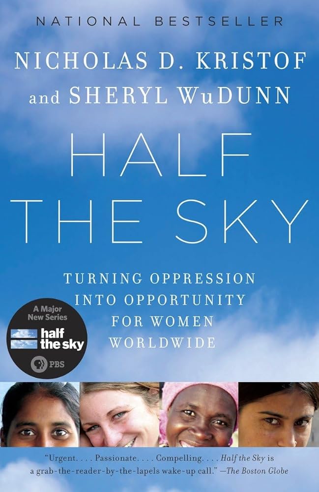 Half the Sky: Turning Oppression into Opportunity for Women Worldwide cover image