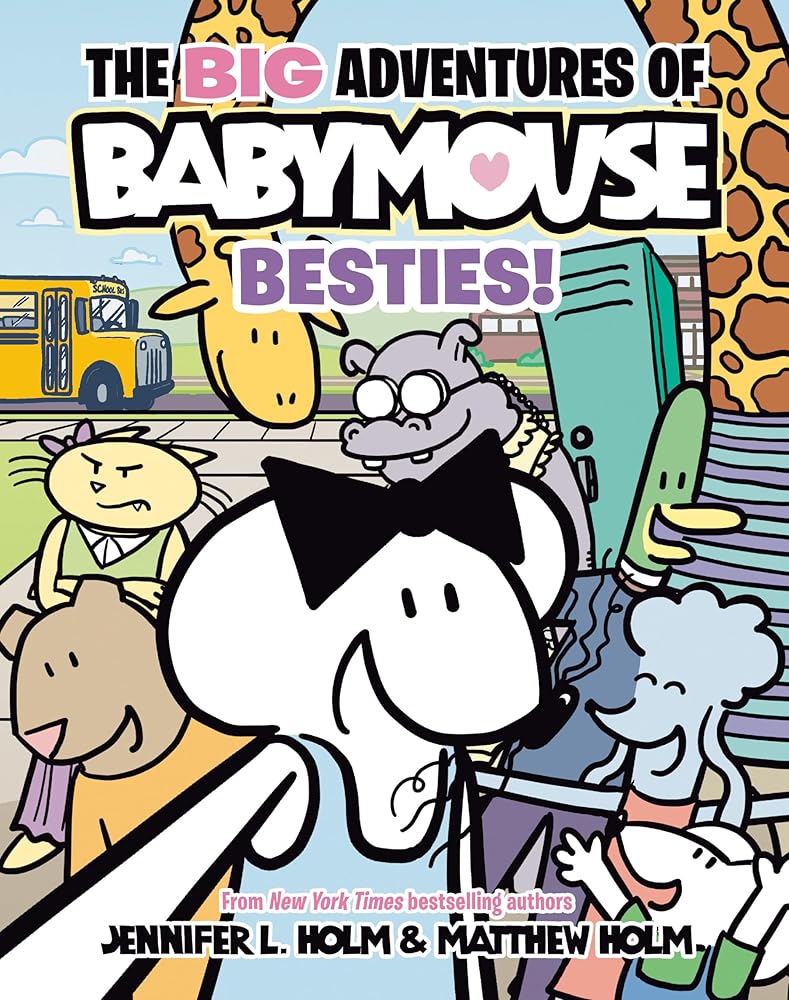 The BIG Adventures of Babymouse: Besties! (Book 2): (A Graphic Novel) cover image