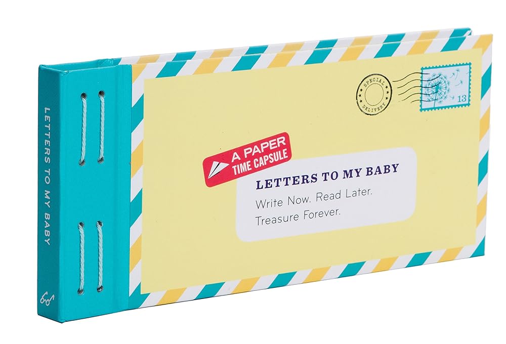 Letters to My Baby: Write Now. Read Later. Treasure Forever (Packaging may vary) cover image