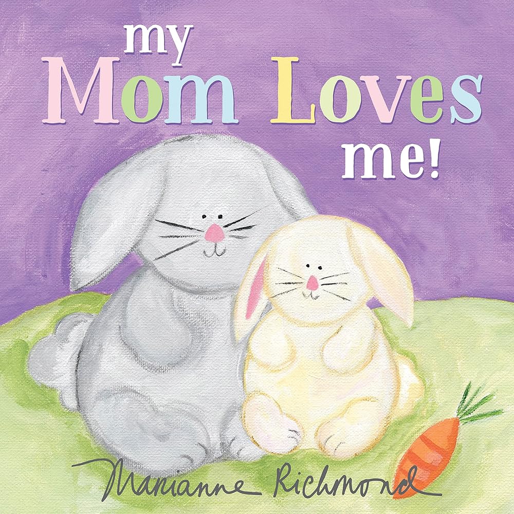 My Mom Loves Me!: 0 cover image