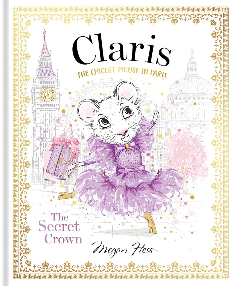 Claris: The Secret Crown: The Chicest Mouse in Paris (Claris, 6) cover image