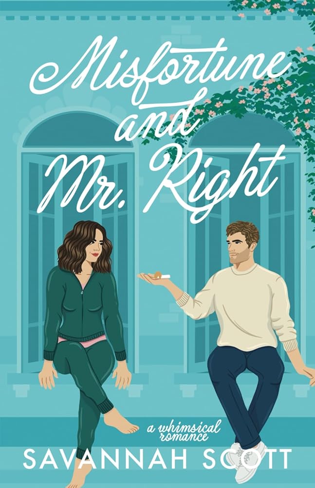 Misfortune and Mr. Right: a whimsical romance cover image