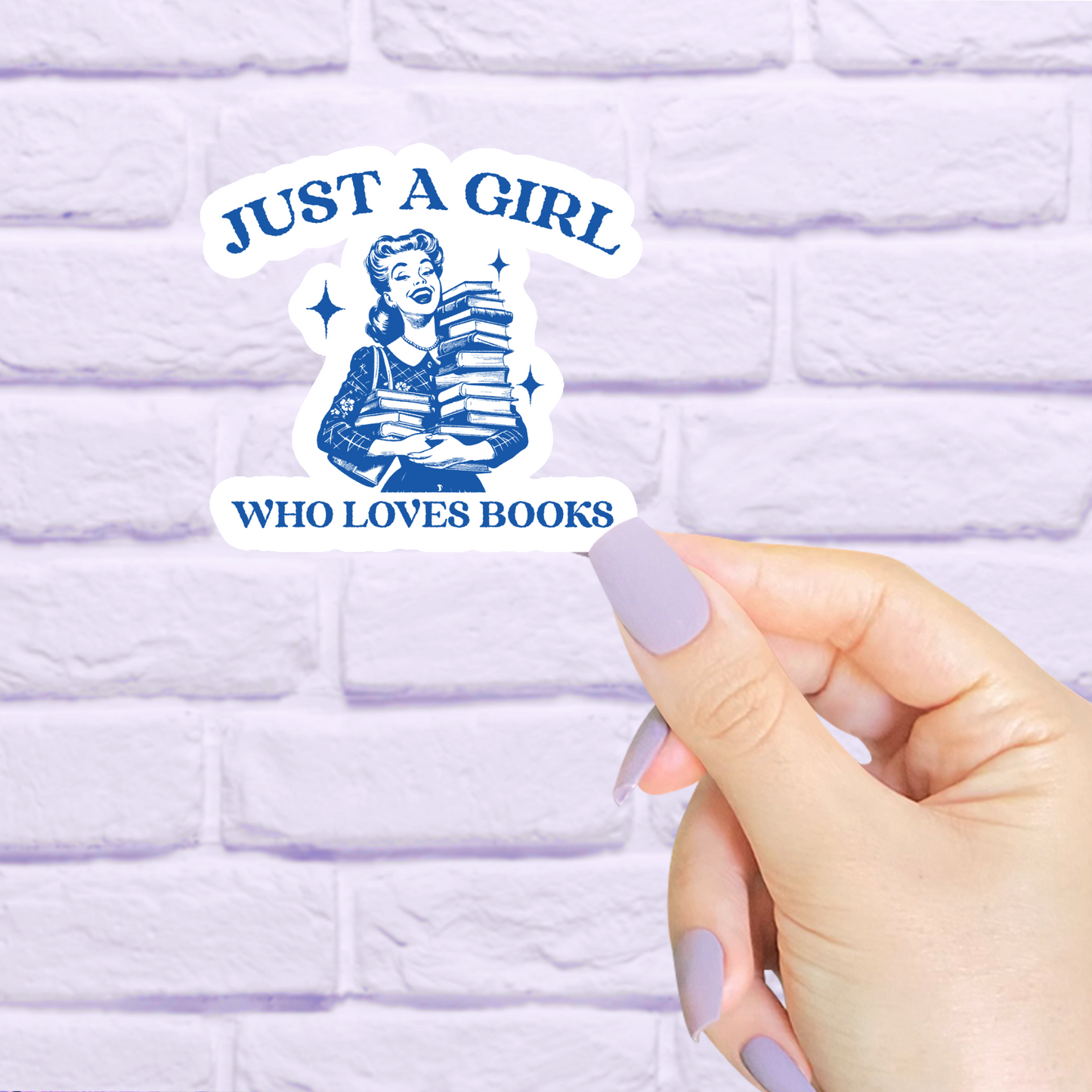 Just A Girl Who Loves Books Bookish Waterproof Sticker