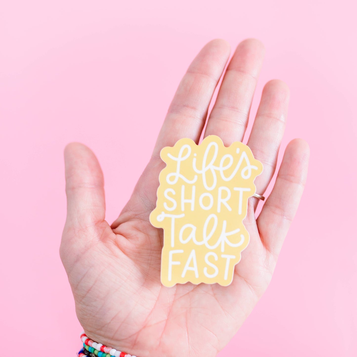Life is Short Sticker
