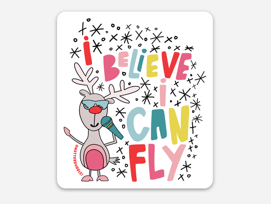 I Believe I Can Fly Rudolph Holiday Christmas Sticker: Single