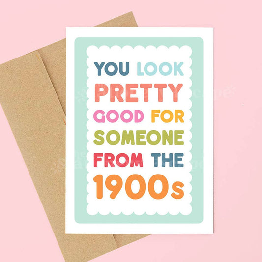 You Look Pretty Good Funny Birthday Card