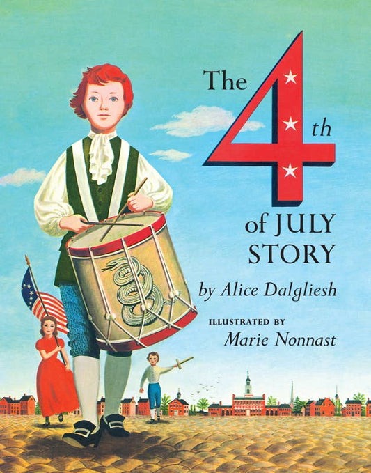 Fourth of July Story by Alice Dalgliesh: Hardcover; 32 pages / English