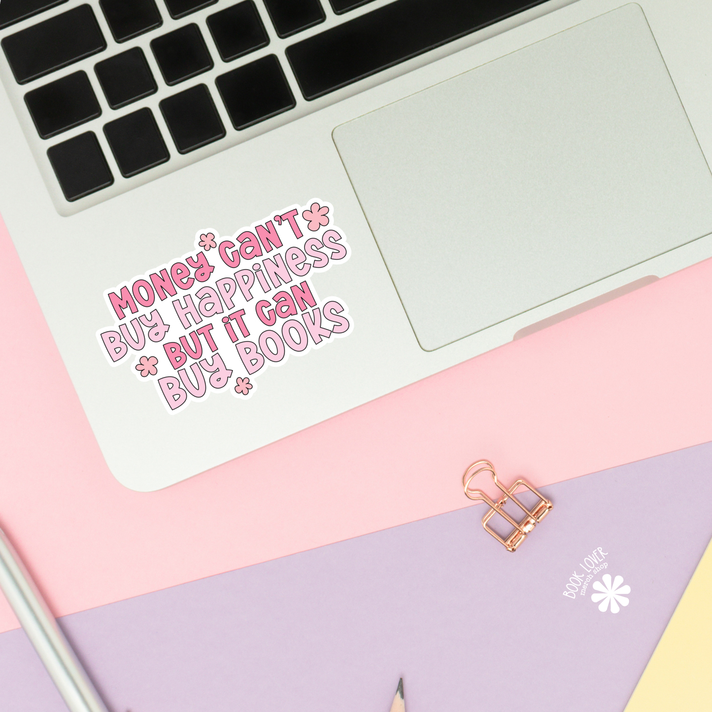 Money Can't Buy Happiness Stickers / Bookish Merch: Matte Stickers 2''