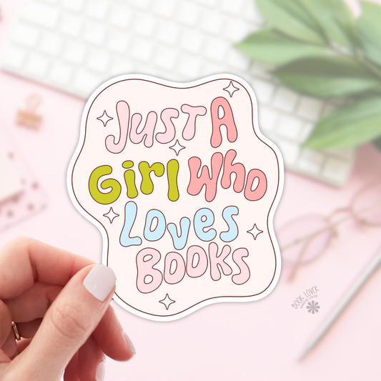 Just a Girl Who Loves Books Stickers / Bookish Stickers : 2''