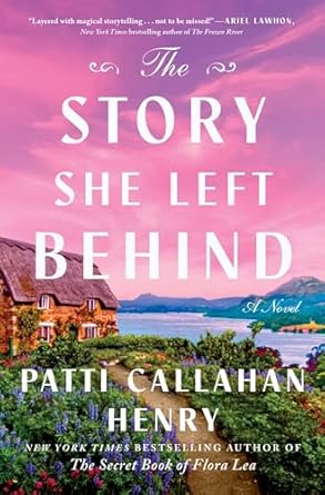 The Story She Left Behind: A Novel