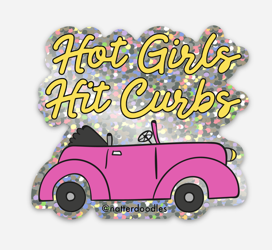 Hot Girls Hit Curbs Glitter Waterproof Funny Sticker: Single