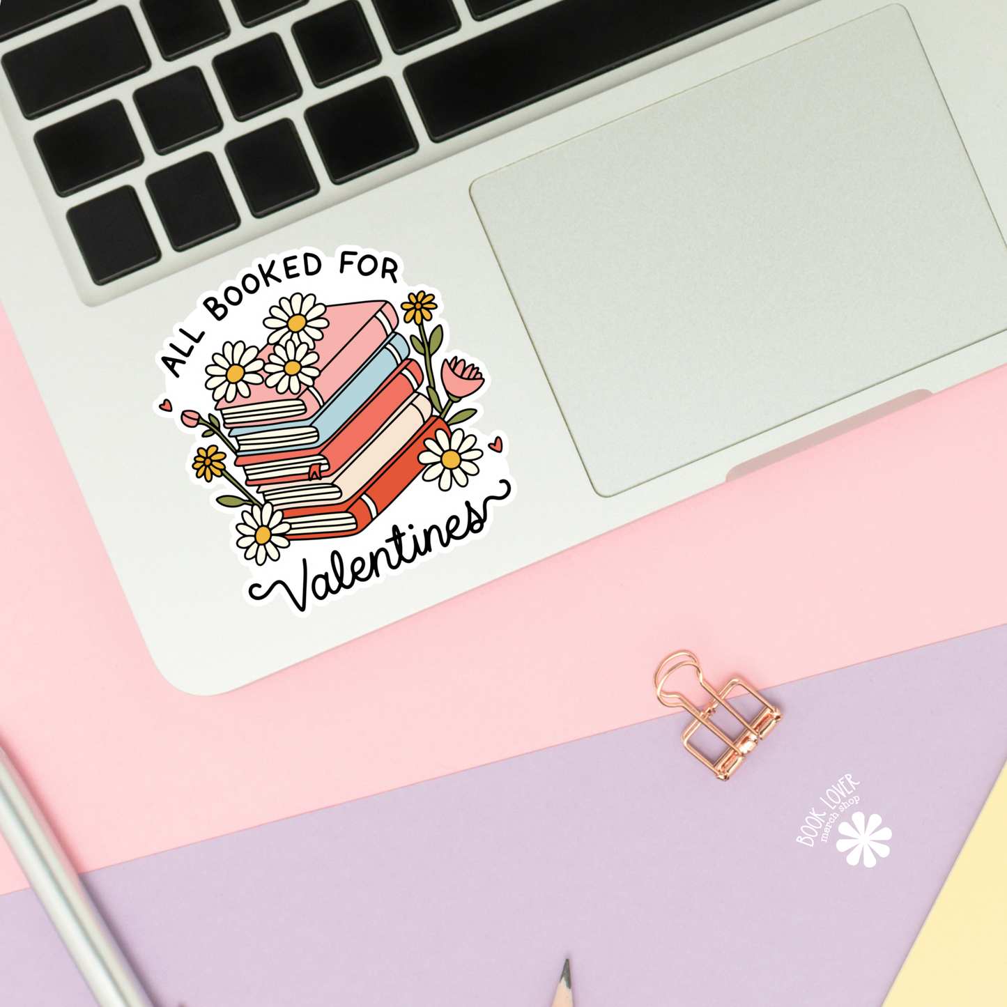 All Booked for Valentines Stickers / Bookish Stickers: 2''