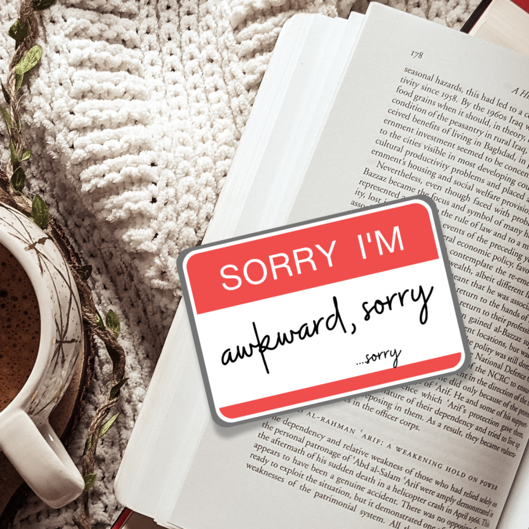 Sorry I'm awkward, sorry...sorry | Sticker