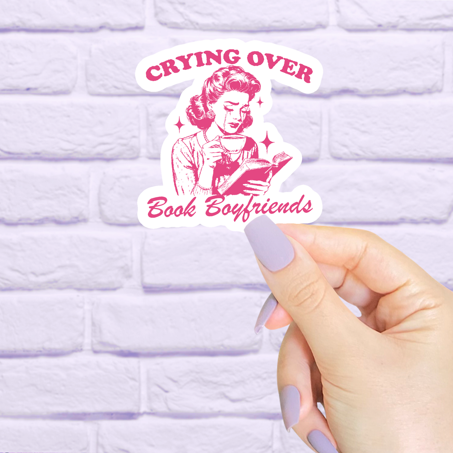 Crying Over Book Boyfriends Bookish Waterproof Sticker