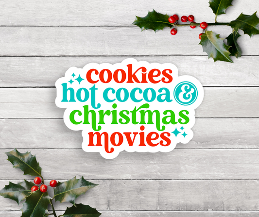 Cookies Hot Cocoa & Christmas Movies Sticker
