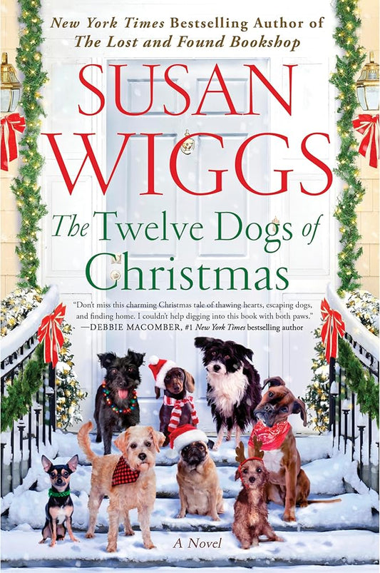 The Twelve Dogs of Christmas: A woman finds purpose and healing in this romance novel set in a dog rescue organization during Christmas. cover image