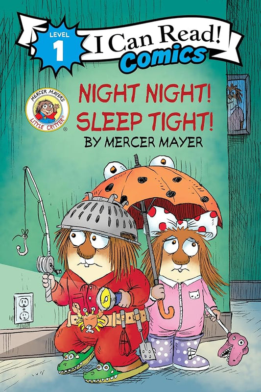 Little Critter: Night Night! Sleep Tight!: A Funny Comic About Solving the Tap Tap Mystery for Children (Ages 4-8) (I Can Read Comics Level 1, 25) cover image