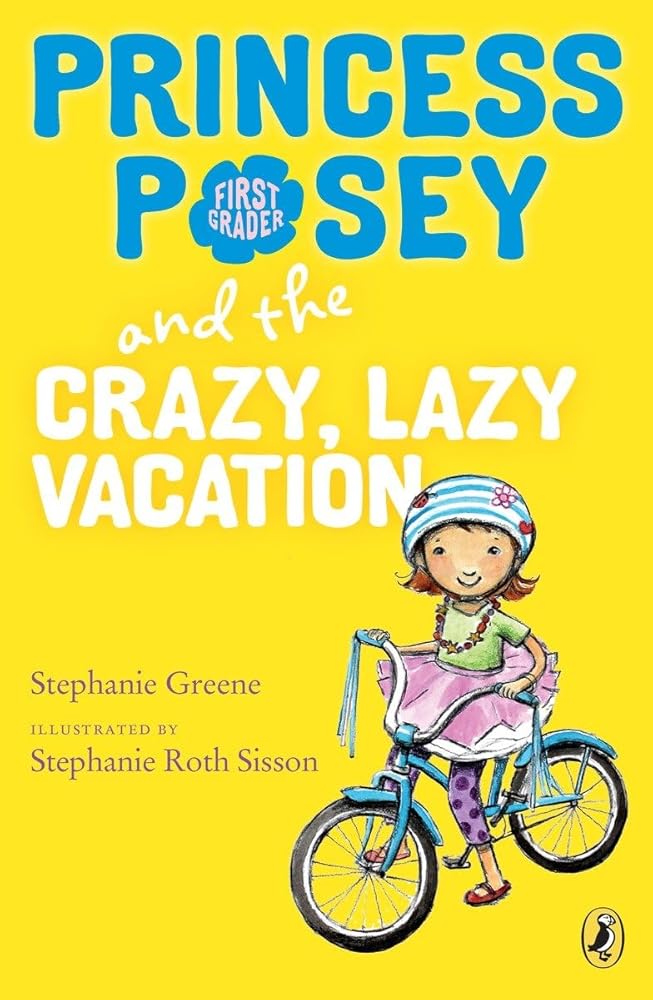 Princess Posey and the Crazy, Lazy Vacation (Princess Posey, First Grader) cover image