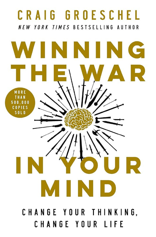 Winning the War in Your Mind: Change Your Thinking, Change Your Life cover image