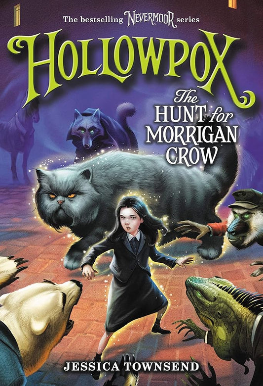 Hollowpox: The Hunt for Morrigan Crow (Nevermoor, 3) cover image