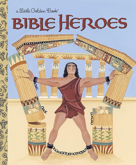 Bible Heroes (Little Golden Book) cover image