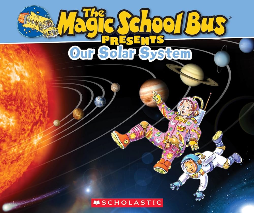 The Magic School Bus Presents: Our Solar System: A Nonfiction Companion to the Original Magic School Bus Series cover image