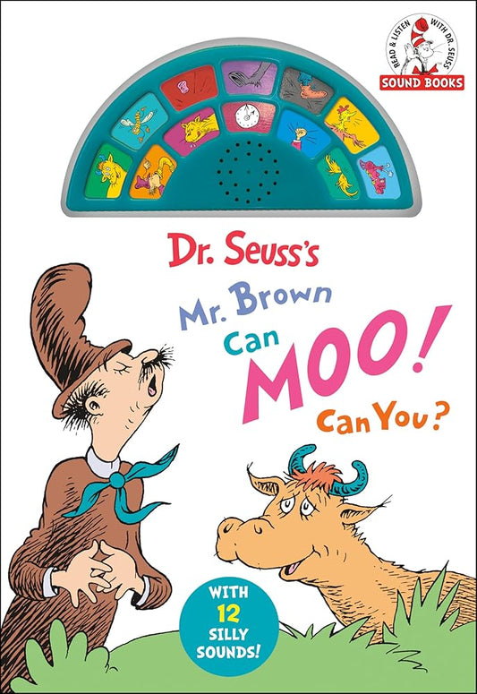 Dr. Seuss's Mr. Brown Can Moo! Can You? With 12 Silly Sounds!: An Interactive Read and Listen Book (Dr. Seuss Sound Books) cover image