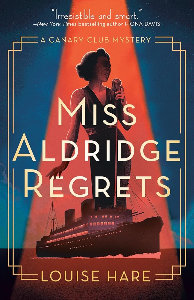 Miss Aldridge Regrets (A Canary Club Mystery) cover image