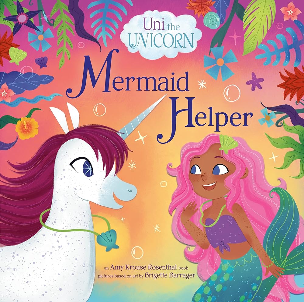 Uni the Unicorn: Mermaid Helper cover image