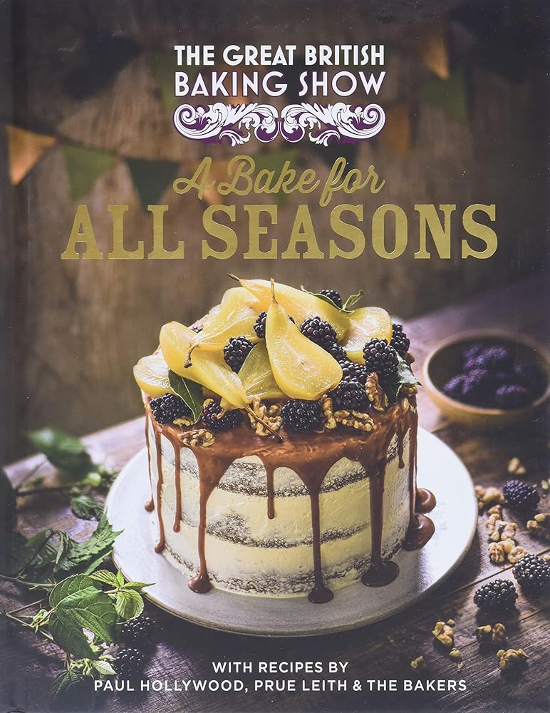 The Great British Baking Show: A Bake for All Seasons cover image