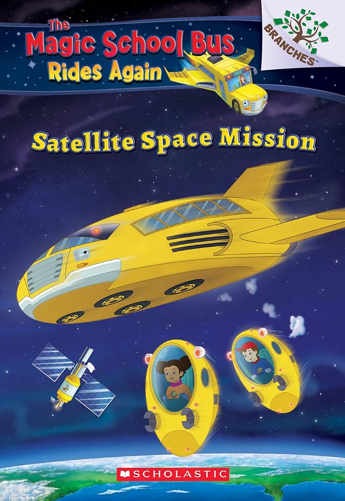 Satellite Space Mission (The Magic School Bus Rides Again) (4) cover image