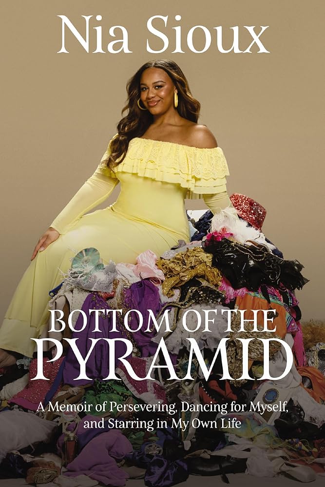 Bottom of the Pyramid: A Memoir of Persevering, Dancing for Myself, and Starring in My Own Life cover image