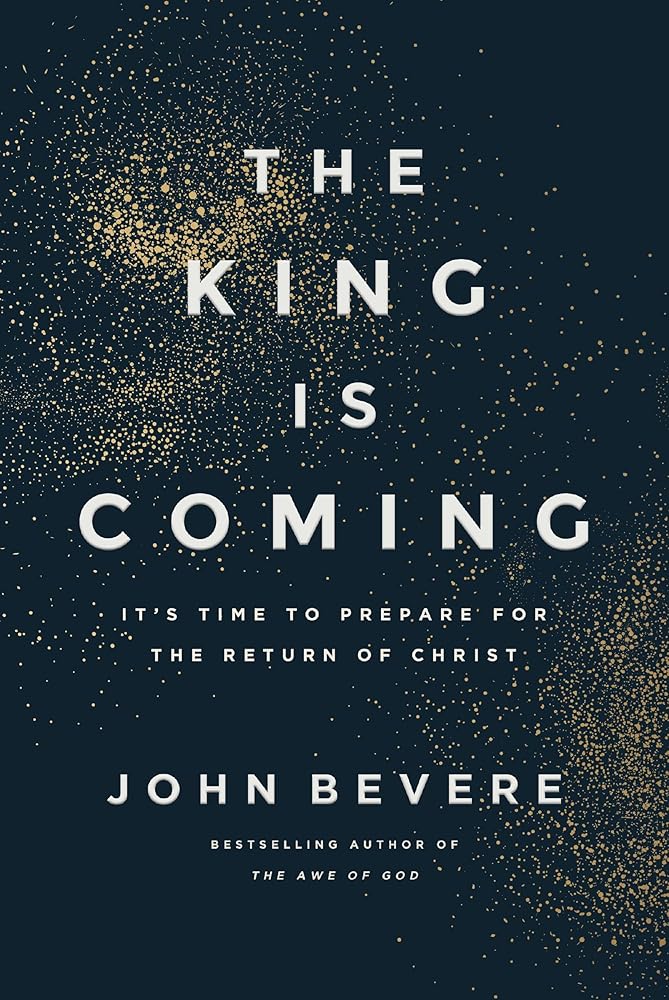 The King Is Coming: It's Time to Prepare for the Return of Christ cover image