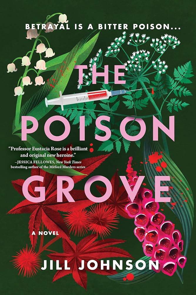 The Poison Grove: A Novel (Professor Eustacia Rose Mystery) cover image