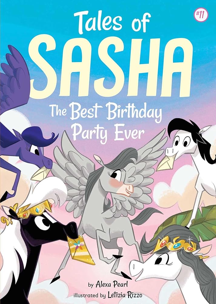 Tales of Sasha 11: The Best Birthday Party Ever cover image