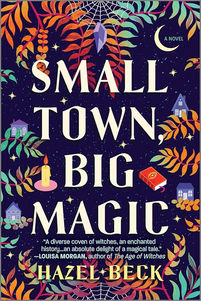 Small Town, Big Magic: A Witchy Romantic Comedy (Witchlore, 1) cover image