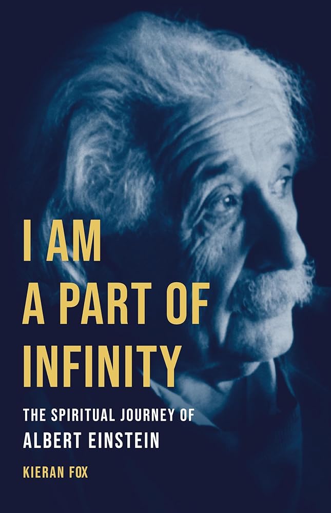 I Am a Part of Infinity: The Spiritual Journey of Albert Einstein cover image