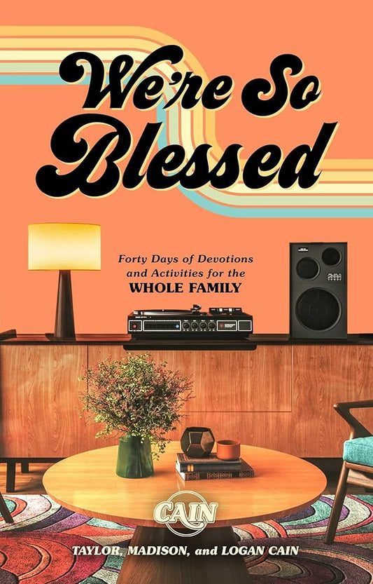 We're So Blessed: Forty Days of Devotions and Activities for the Whole Family cover image