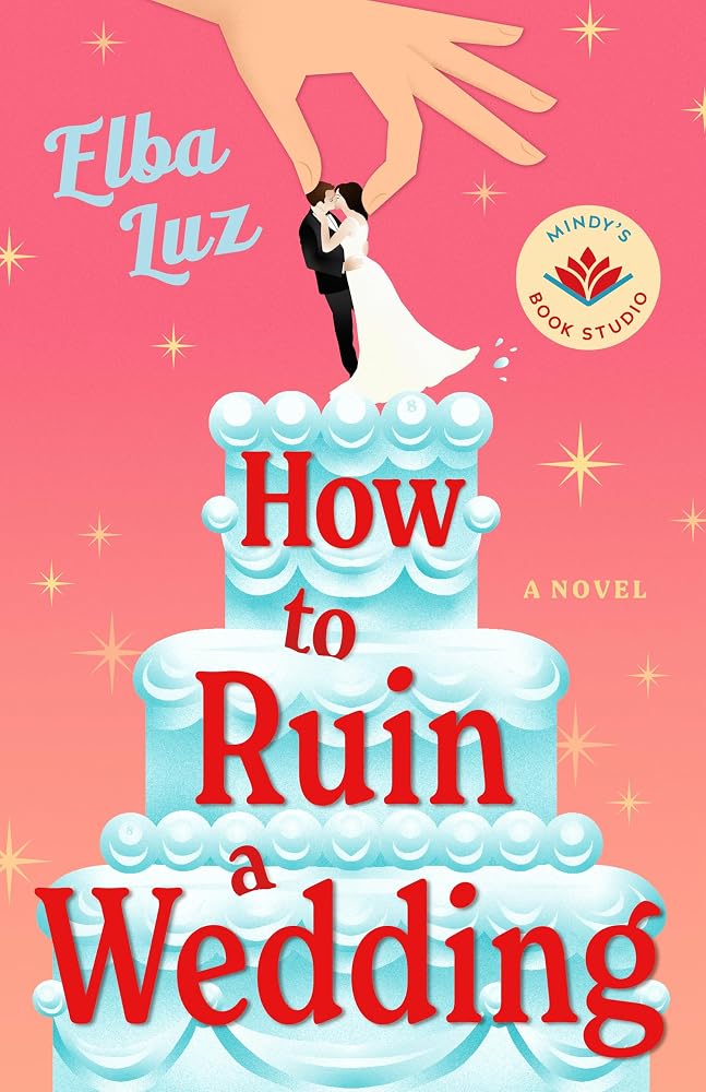 How to Ruin a Wedding: A Novel cover image