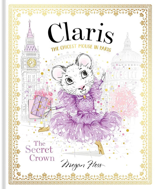 Claris: The Secret Crown: The Chicest Mouse in Paris (Claris, 6) cover image