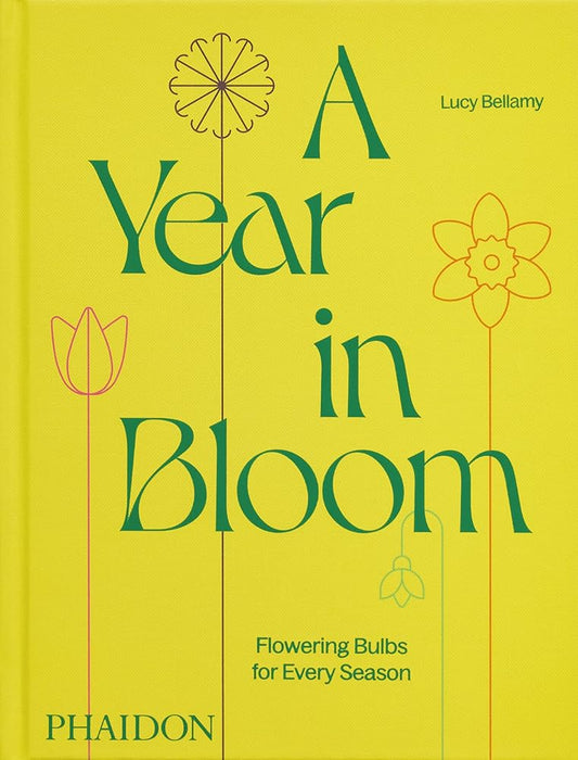 A Year in Bloom: Flowering Bulbs for Every Season cover image