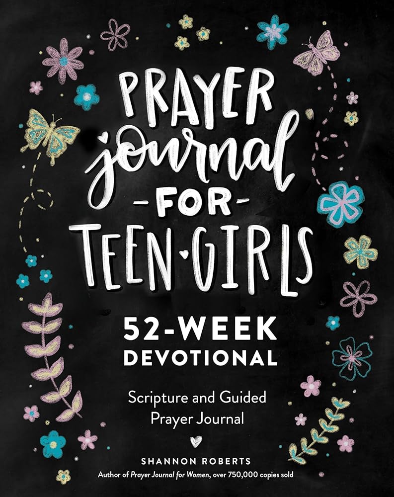Prayer Journal for Teen Girls: 52-week Scripture, Devotional, & Guided Prayer Journal cover image