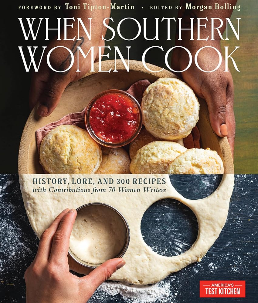 When Southern Women Cook: History, Lore, and 300 Recipes with Contributions from 70 Women Writers cover image