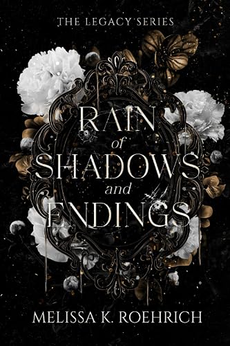 Rain of Shadows and Endings (Legacy #1) cover image